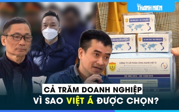 Vì sao Việt Á được 'ưu ái' tham gia nghiên cứu kit test giữa hàng trăm doanh nghiệp?