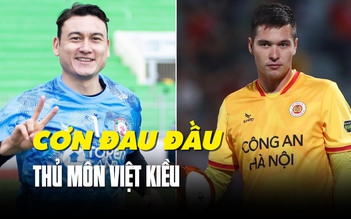 Đặng Văn Lâm hay Nguyễn Filip: Thủ môn Việt kiều nào sẽ được tin tưởng bắt chính ở Asian Cup 2023?