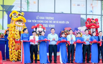 VNVC khai trương trung tâm tiêm chủng đầu tiên tại tỉnh Trà Vinh