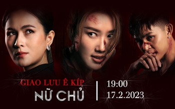 Bà trùm Thúy Ngân cùng ê-kíp Nữ chủ tiết lộ hậu trường những cảnh quay “drama”