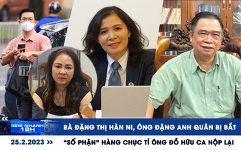 Xem nhanh 12h: Vì sao bà Đặng Thị Hàn Ni, ông Đặng Anh Quân bị bắt