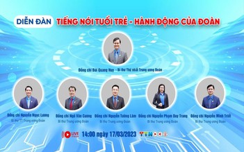 Livestream: Diễn đàn “Tiếng nói tuổi trẻ - Hành động của Đoàn”