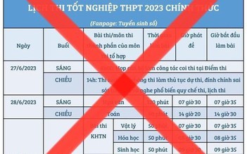 Bộ GD-ĐT cảnh báo thông tin mạo danh về lịch thi tốt nghiệp THPT