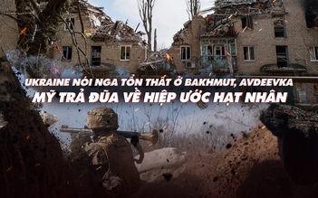 Xem nhanh: Ngày 398 chiến dịch, Nga tấn công cả Bakhmut, Avdeevka; phi công Ukraine ngại Su-35, muốn có Apache