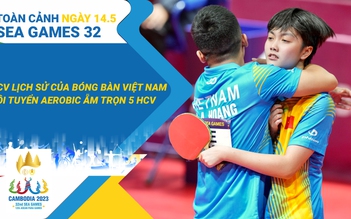 Toàn cảnh SEA Games 32 ngày 14.5: Đoàn Việt Nam vượt mốc 100 HCV | Đội tuyển Aerobic thắng tuyệt đối