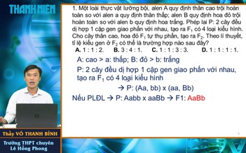 Bí quyết ôn thi tốt nghiệp THPT đạt điểm cao: Xác định kiểu gen