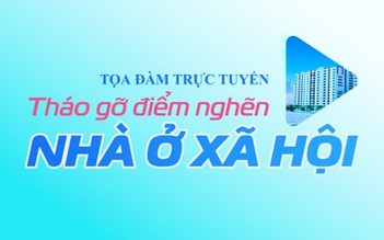 Báo Thanh Niên tổ chức tọa đàm: 'Tháo gỡ điểm nghẽn nhà ở xã hội'