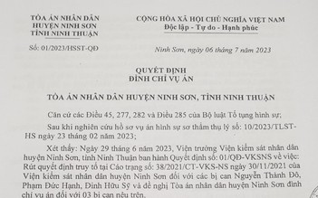 Vụ rút quyết định truy tố ở Ninh Thuận: Không chấp nhận kháng cáo