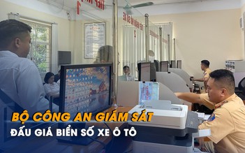 Bộ Công an giám sát chặt đấu giá biển số xe ô tô