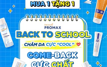 'Back to school': Decumar Promax tung ưu đãi mua 1 tặng 1 từ ngày 24 - 26.8