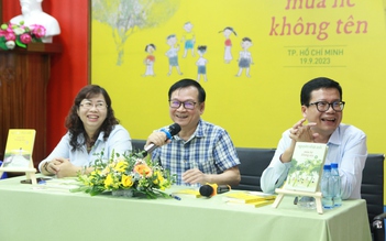 Sách mới của nhà văn Nguyễn Nhật Ánh: Vì sao là 'Mùa hè không tên'?