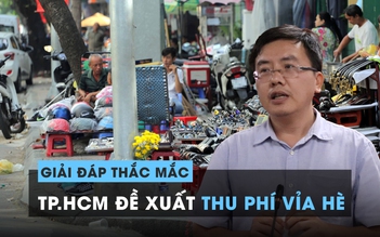 Sở GTVT giải đáp chuyện TP.HCM đề xuất thu phí sử dụng vỉa hè