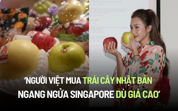 'Người Việt mua trái cây Nhật Bản ngang ngửa Singapore dù giá cao'