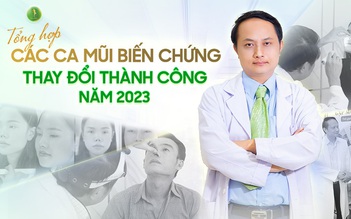 Tổng hợp các ca mũi biến chứng thay đổi thành công năm 2023