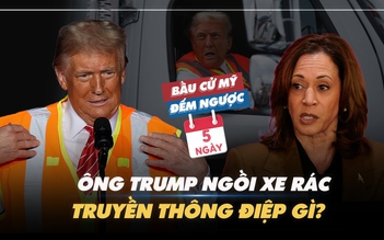 BẦU CỬ MỸ ĐẾM NGƯỢC: Ông Trump ngồi xe rác truyền thông điệp gì?