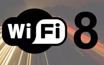 Wi-Fi 8 ra mắt năm 2028, hướng tới sự ổn định thay vì tăng tốc độ