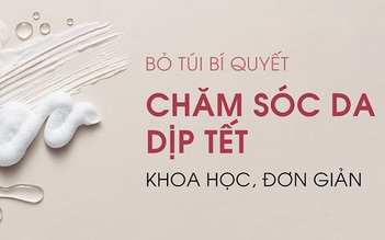 Skincare cấp tốc để kịp ‘flex’ làn da căng trẻ đón mùa lễ hội cuối năm