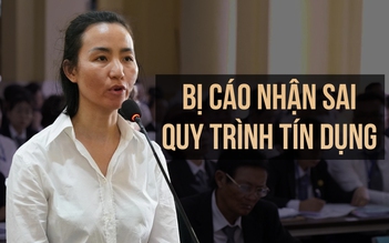 Vụ án Trương Mỹ Lan: Cựu phó tổng SCB nhận sai trong khoản vay ngàn tỉ