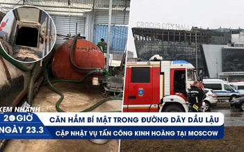 Xem nhanh 20h ngày 23.3: Bí ẩn căn hầm trong đường dây dầu lậu | Bắt nhiều nghi phạm vụ khủng bố ở Nga