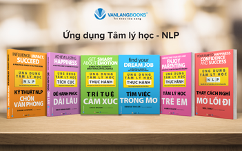 Ứng dụng Tâm lý học thu phục lòng người, tái lập trình tư duy, cảm xúc 