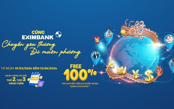 Eximbank tung chương trình ưu đãi chuyển tiền lớn bậc nhất cho khách hàng cá nhân