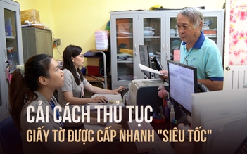 Cải cách thủ tục, 2 ngày là được cấp giấy khai sinh và kết hôn