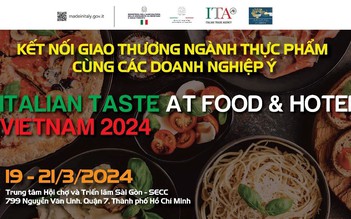 Kết nối giao thương ngành thực phẩm cùng các doanh nghiệp Ý