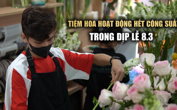 Ngày 8.3: Tiệm hoa hoạt động hết công suất, đơn hàng tăng 10 lần