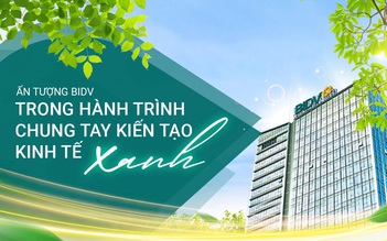 Ấn tượng BIDV trong hành trình chung tay kiến tạo kinh tế xanh