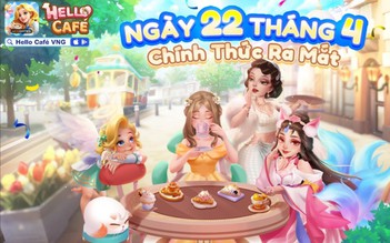 Hello Café ra mắt tại Việt Nam hôm nay 22.4