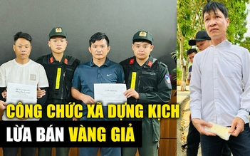 Công chức xã lừa đảo và màn kịch công phu từ thỏi vàng giả mua trên mạng