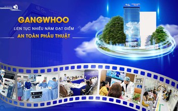 Gangwhoo liên tiếp nhiều năm đạt điểm số 5/5 trong an toàn phẫu thuật