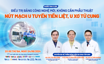 Tư vấn sức khỏe: Nút mạch u tuyến tiền liệt, u xơ tử cung