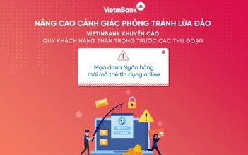 Cảnh báo giả mạo cán bộ ngân hàng VietinBank nhằm chiếm đoạt tài sản khách hàng