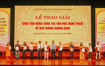 Trao giải thưởng văn học nghệ thuật kỷ niệm 420 năm hình thành tỉnh Quảng Bình