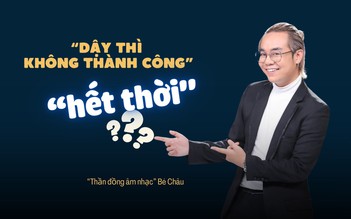 'Thần đồng' Bé Châu: Nhiều người nói tôi hết thời, dậy thì không thành công