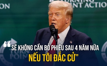 Ông Trump phát ngôn gây sốc về kỳ bầu cử 2028