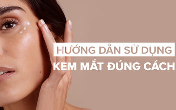 Dừng ngay 4 sai lầm khi dưỡng mắt khiến da lão hóa và lộ vết chân chim