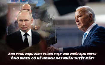 Điểm xung đột: Ông Putin sẽ 'trừng phạt' Ukraine vì chiến dịch Kursk; Mỹ có kế hoạch hạt nhân tuyệt mật?