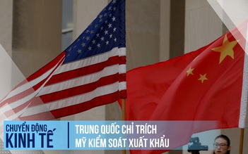 Trung Quốc chỉ trích Mỹ kiểm soát xuất khẩu