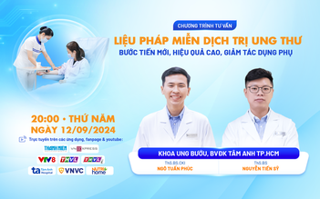 Liệu pháp miễn dịch trị ung thư: Bước tiến mới, hiệu quả cao, giảm tác dụng phụ