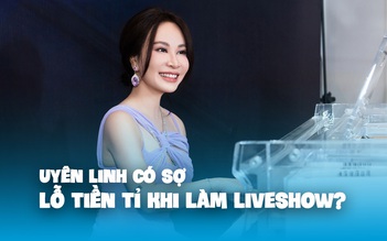 Làm liveshow lỗ tiền tỉ, vì sao Uyên Linh thực hiện?