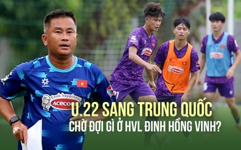 U.22 Việt Nam lên đường sang Trung Quốc, chờ màn thể hiện của HLV Đinh Hồng Vinh