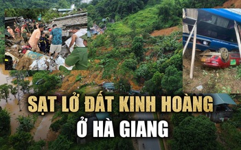 Hiện trường sạt lở đất kinh hoàng vùi lấp nhiều nhà và xe ở Hà Giang