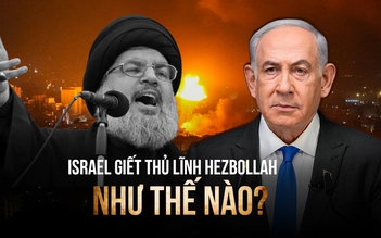 Israel ám sát thủ lĩnh Hezbollah: chuẩn bị công phu, ra tay dứt khoát