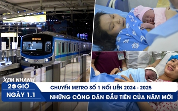 Xem nhanh 20h ngày 1.1: Chuyến metro số 1 nối liền 2024 -2025 | Những công dân đầu tiên của năm mới