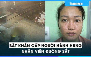 Bắt khẩn cấp người phụ nữ hành hung nhân viên đường sắt ở TP.Thủ Đức