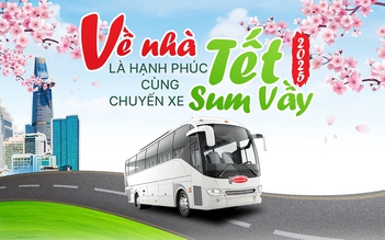 VỀ NHÀ LÀ HẠNH PHÚC CÙNG CHUYẾN XE “TẾT SUM VẦY” 2025