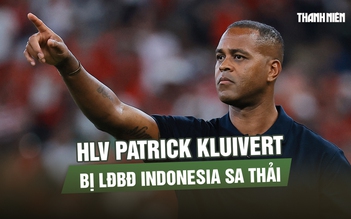 HLV Patrick Kluivert bị LĐBĐ Indonesia sa thải sau thất bại ở vòng loại World Cup
