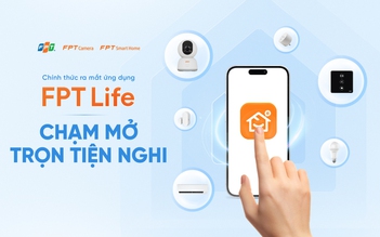 FPT ra mắt ứng dụng FPT Life: Một chạm mở trọn tiện nghi cho gia đình Việt